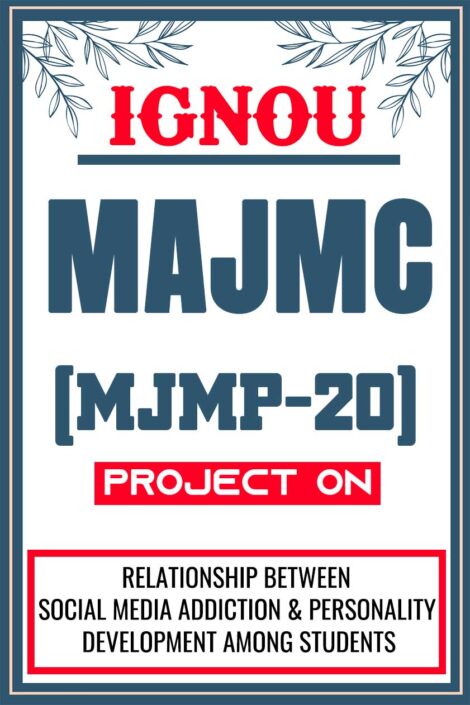 IGNOU-MAJMC-Project-MJMP-20-Synopsis-Proposal-Project-Report-Dissertation-Sample-3