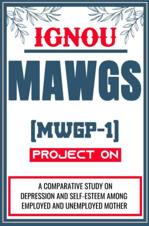 IGNOU-MAWGS-Project-MWGP-1-Synopsis-Proposal-Project-Report-Dissertation-Sample-5