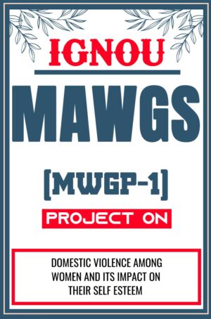 IGNOU-MAWGS-Project-MWGP-1-Synopsis-Proposal-Project-Report-Dissertation-Sample-7