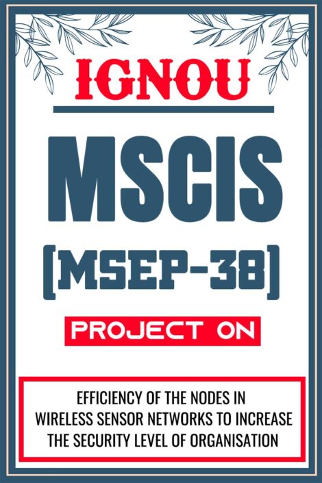 IGNOU-MSCIS-Project-MSEP-38-Synopsis-Proposal-Project-Report-Dissertation-Sample-3