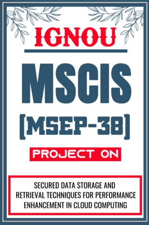 IGNOU-MSCIS-Project-MSEP-38-Synopsis-Proposal-Project-Report-Dissertation-Sample-5