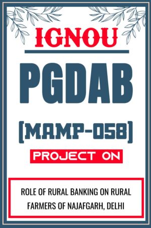IGNOU-PGDAB-Project-MAMP-058-Synopsis-Proposal-Project-Report-Dissertation-Sample-2