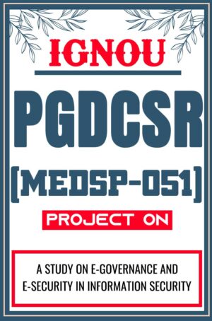 IGNOU-PGDCSR-Project-MEDSP-051-Synopsis-Proposal-Project-Report-Dissertation-Sample-2
