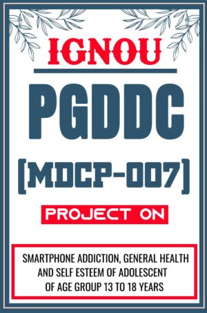 IGNOU-PGDDC-Project-MDCP-007-Synopsis-Proposal-Project-Report-Dissertation-Sample-2