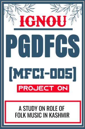 IGNOU-PGDFCS-Project-MFCI-005-Synopsis-Proposal-Project-Report-Dissertation-Sample-4