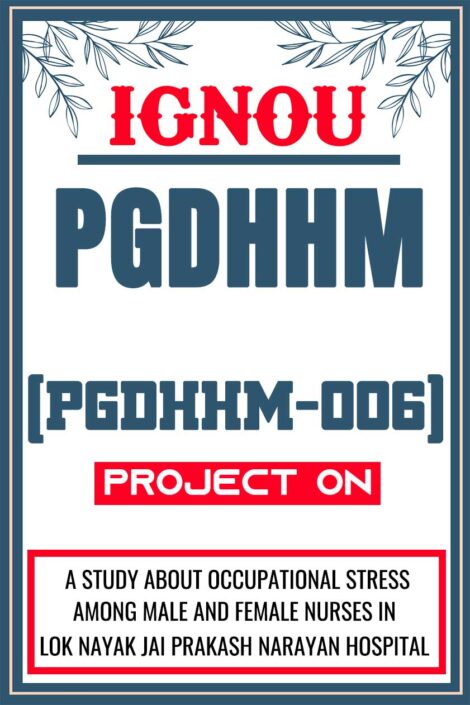 IGNOU-PGDHHM-Project-PGDHHM-006-Synopsis-Proposal-Project-Report-Dissertation-Sample-6