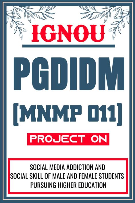 IGNOU-PGDIDM-Project-MNMP-011-Synopsis-Proposal-Project-Report-Dissertation-Sample-4