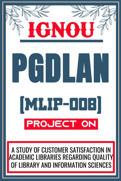 IGNOU-PGDLAN-Project-MLIP-008-Synopsis-Proposal-&-Project-Report-Dissertation-in-Hard-Copy-Sample-4