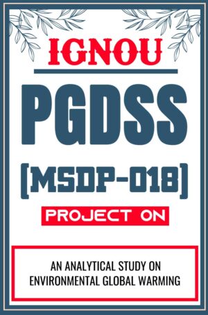 IGNOU-PGDSS-Project-MSDP-018-Synopsis-Proposal-Project-Report-Dissertation-Sample-3