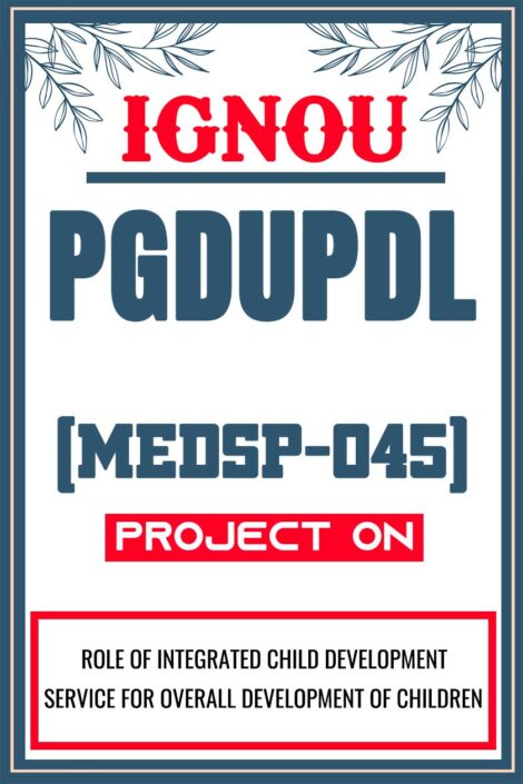 IGNOU-PGDUPDL-Project-MEDSP-045-Synopsis-Proposal-Project-Report-Dissertation-Sample-1