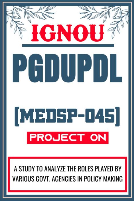 IGNOU-PGDUPDL-Project-MEDSP-045-Synopsis-Proposal-Project-Report-Dissertation-Sample-4