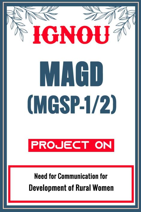 IGNOU MAGD Project (MGSP-1/2) Synopsis/Proposal & Project Report/Dissertation in Hard-Copy (Sample-3)