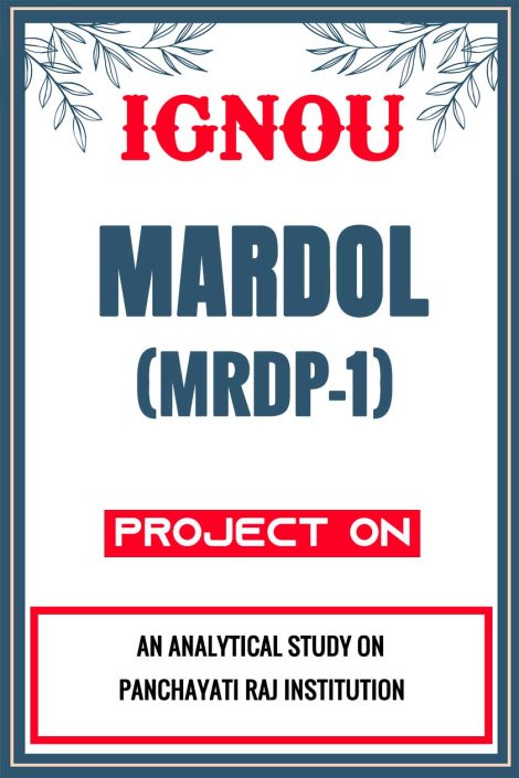 IGNOU MARDOL Project (MRDP-1) Synopsis/Proposal & Project Report/Dissertation in Hard-Copy (Sample-1)