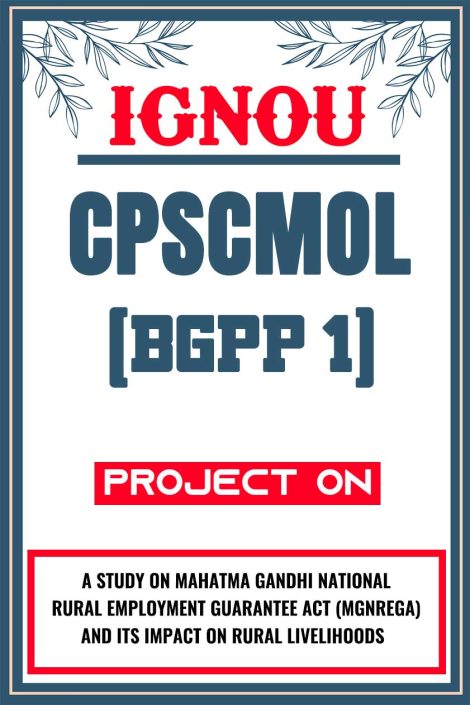 IGNOU CPSCMOL Project (BGPP 1) Synopsis/Proposal & Project Report/Dissertation in Hard-Copy (Sample-5)