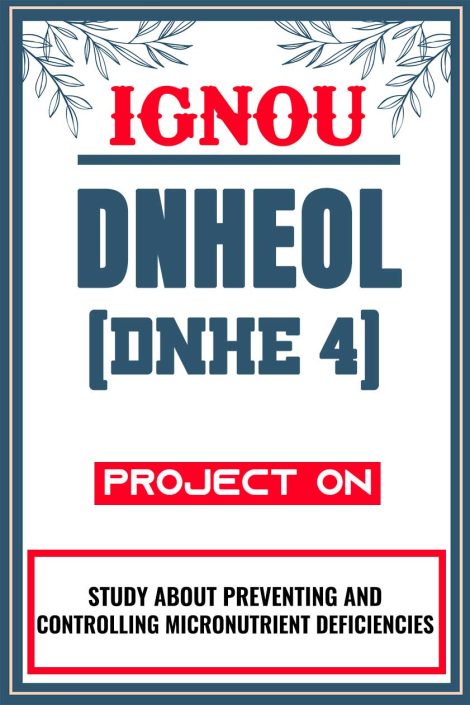 IGNOU DNHEOL Project (DNHE 4) Synopsis/Proposal & Project Report/Dissertation in Hard-Copy (Sample-7)