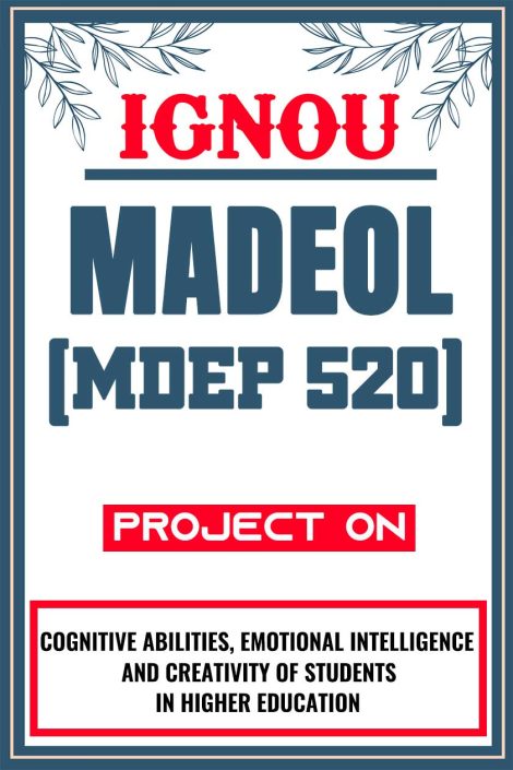 IGNOU MADEOL Project (MDEP 520) Synopsis/Proposal & Project Report/Dissertation in Hard-Copy (Sample-1)