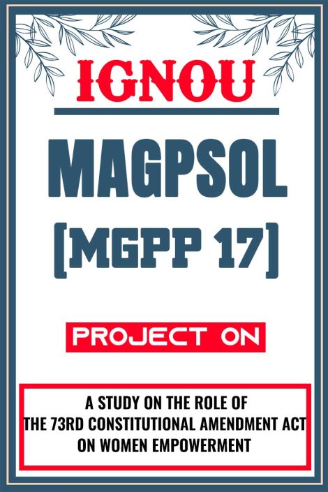 IGNOU MAGPSOL Project (MGPP 17) Synopsis/Proposal & Project Report/Dissertation in Hard-Copy (Sample-6)