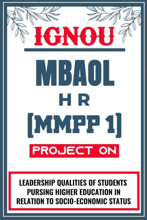 IGNOU MBAOL HR Project (MMPP 1) Synopsis/Proposal & Project Report/Dissertation in Hard-Copy (Sample-4)