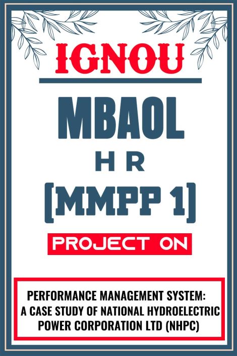 IGNOU MBAOL HR Project (MMPP 1) Synopsis/Proposal & Project Report/Dissertation in Hard-Copy (Sample-7)