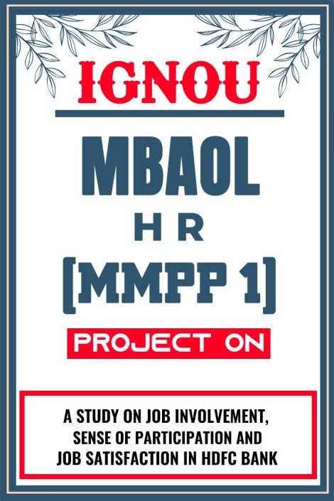 IGNOU MBAOL HR Project (MMPP 1) Synopsis/Proposal & Project Report/Dissertation in Hard-Copy (Sample-9)