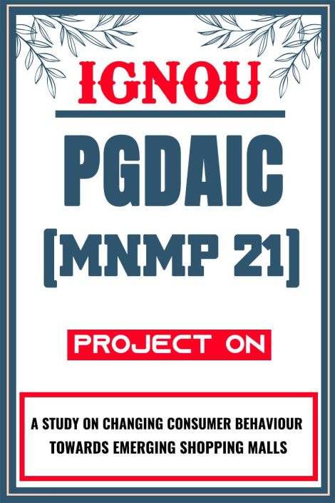 IGNOU PGDAIC Project (MNMP 21) Synopsis/Proposal & Project Report/Dissertation in Hard-Copy (Sample-2)