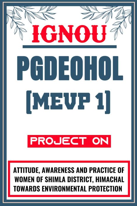 IGNOU PGDEOHOL Project (MEVP 1) Synopsis/Proposal & Project Report/Dissertation in Hard-Copy (Sample-2)