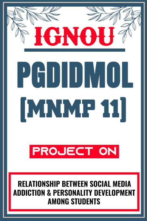 IGNOU PGDIDMOL Project (MNMP 11) Synopsis/Proposal & Project Report/Dissertation in Hard-Copy (Sample-3)