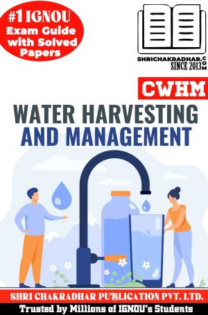 IGNOU CWHM Solved Guess Papers (Certificate in Water Harvesting & Management)