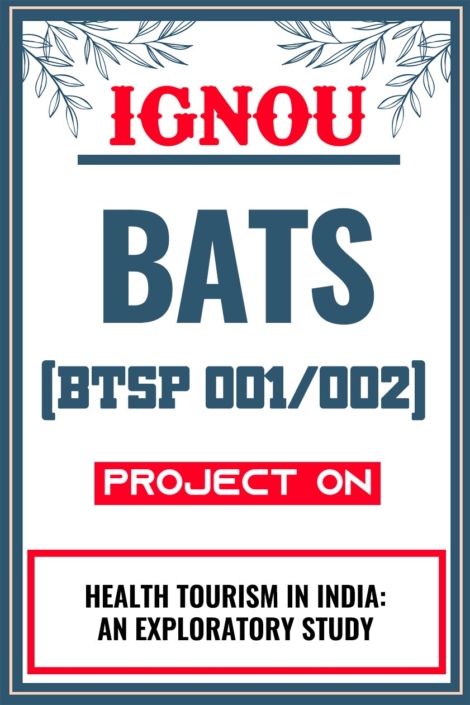 IGNOU BATS Project (BTSP 001/002) Synopsis/Proposal & Project Report/Dissertation in Soft-Copy (Sample-3)