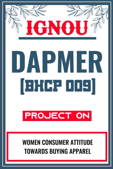 IGNOU DAPMER Project (BHCP 009) Synopsis/Proposal & Project Report/Dissertation in Soft-Copy (Sample-1)