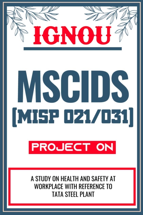 IGNOU MSCIDS Project (MISP 021/031) Synopsis/Proposal & Project Report/Dissertation in Soft-Copy (Sample-1)