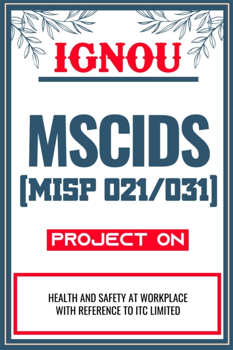 IGNOU MSCIDS Project (MISP 021/031) Synopsis/Proposal & Project Report/Dissertation in Soft-Copy (Sample-3)