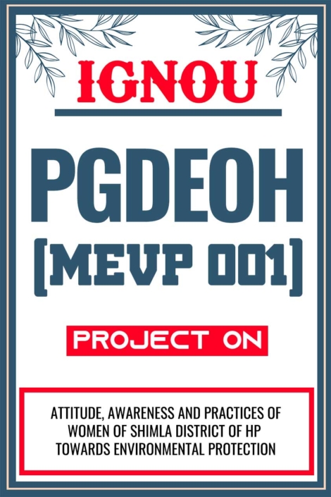 IGNOU PGDEOH Project (MEVP 001) Synopsis/Proposal & Project Report/Dissertation in Soft-Copy (Sample-4)