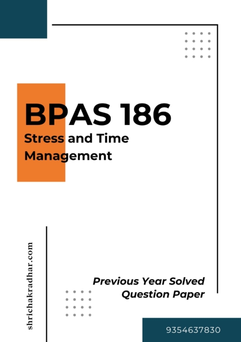 IGNOU BPAS 186 Previous Years Solved Question Papers (June 2024) (BAG Public Administration)