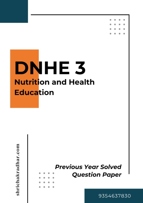 IGNOU DNHE 3 Previous Years Solved Question Papers (June 2024) (DNHE)