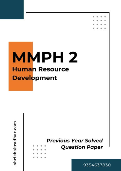 IGNOU MMPH 2 Previous Years Solved Question Papers (June 2024) (MBAHRM)