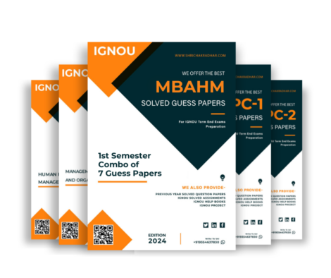 MBAHM (MBA HRM) 1st Semester IGNOU Guess Paper Combo (Human Resource Management) (Set of 7 Subjects including MMPC-001, MMPC-002, MMPC-003, MMPC-004, MMPC-005, MMPC-006 & MMPC-007) covering 30 Most Important Questions for each subject | Guess Paper Specially for IGNOU TEE of June & December 2025 sessions.