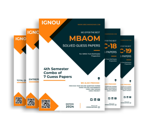 MBAOM 4th Semester IGNOU Guess Paper Combo (Operations Management) (Set of 7 Subjects including MMPC-018 to MMPC-020, MMPO-003, MMPO-004, MMPO-007 & MMPO-008) covering 30 Most Important Questions for each subject | Guess Paper Specially for IGNOU TEE of June & December 2025 sessions.