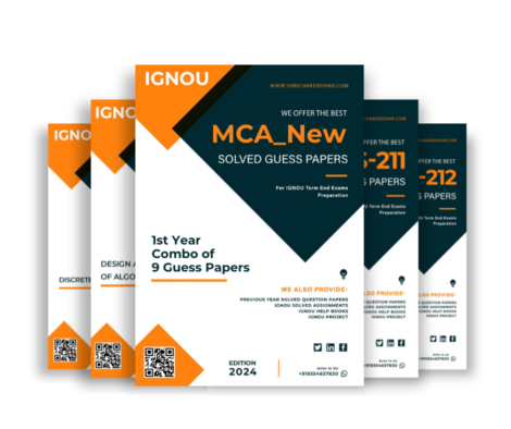 MCA_New 1st Year IGNOU Guess Paper Combo (Set of 9 Subjects including MCS 211, MCS 212, MCS 213, MCS 214, MCS 215, MCS 218, MCS 219, MCS 220 & MCS 221) (Master of Computer Applications) covering 30 Most Important Questions for each subject | Guess Paper Specially for IGNOU TEE of June & December 2025 sessions.