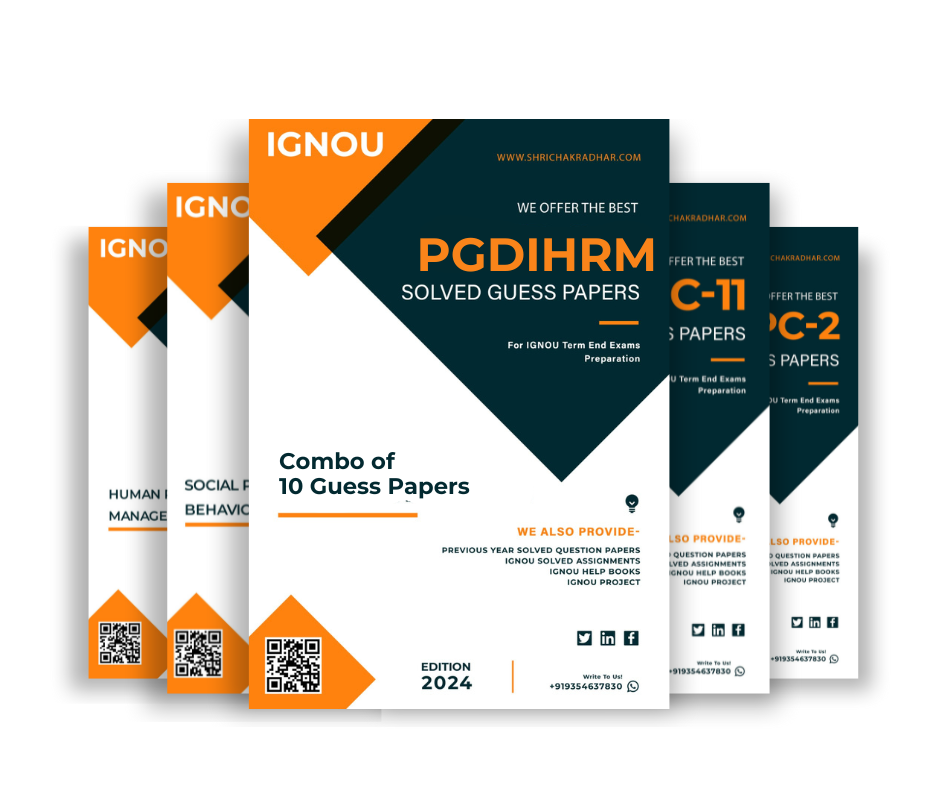 PGDIHRM IGNOU Guess Paper Combo (Set of 10 Subjects including MMPC 011, MMPC 002, MMPH 001, MMPH 002, MMPH 004, MMPH 007, MMPH 003, MMPH 005, MMPH 006 & MMPH 009) (PG Diploma in Human Resource Management) covering 30 Most Important Questions for each subject | Guess Paper Specially for IGNOU TEE of June & December 2025 sessions.