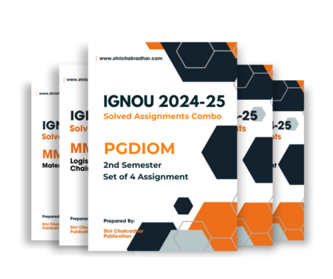 PGDIOM 2nd Semester IGNOU Solved Assignment Combo for Session 2024-25 (Set of 4 Subjects Assignment Solutions including MMPO 005, MMPO 006, MMPO 007 & MMPO 008) (PG Diploma in Operations Management) | Assurance of 90+ Marks in IGNOU’s Assignment