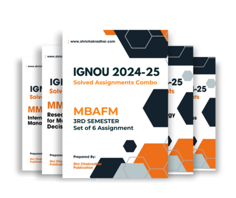 MBAFM 3rd Semester IGNOU Solved Assignment Combo for Session 2024-25 (Financial Management) (Set of 6 Subjects Assignment Solutions including MMPC-015, MMPC-016, MMPF-001, MMPF-002, MMPF-003 & MMPF-006) | Assurance of 90+ Marks in IGNOU’s Assignment