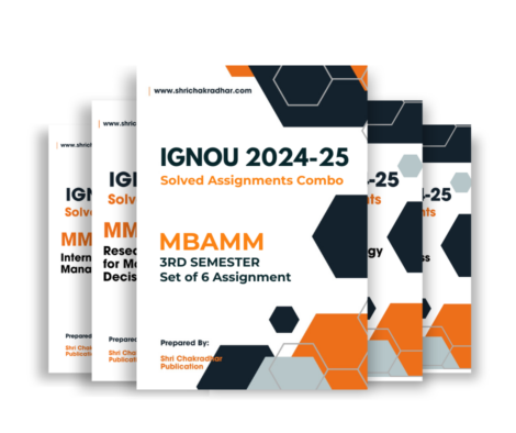 MBAMM 3rd Semester IGNOU Solved Assignment Combo for Session 2024-25 (Marketing Management) (Set of 6 Subjects Assignment Solutions including MMPC-015, MMPC-016, MMPM-001, MMPM-002, MMPM-003 & MMPM-005) | Assurance of 90+ Marks in IGNOU’s Assignment