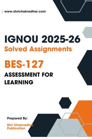 IGNOU BES 127 Solved Assignment 2025-26