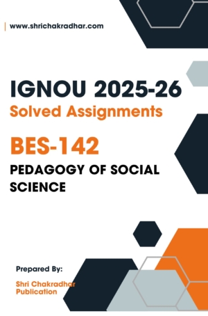 IGNOU BES 142 Solved Assignment 2025-26