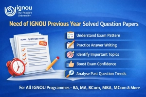 Need of IGNOU Previous Year Solved Question Papers
