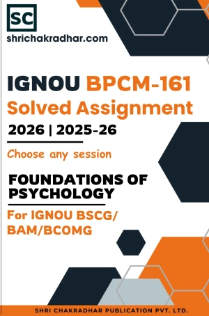 IGNOU BPCM-161 solved assignment PDF for BAFPC, BAM, BSCM, BAFEG, BAFHD, BAFSK, BAFUD, BAFHI, BAFEC, BAFPY, BAFPS, BAFPC, BAFPA, BAFSO, BAFJDM, BCOMF, BSCFAN, BSCFBC, BSCFMT, BFSW, BAMSME, BSCFFSQM, BPAFHM, BAFFSM, BAFVTM, BFTTM, BAFEDU, BAFHSC in English for sessions 2026 and 2025-26