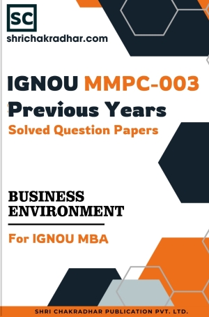 IGNOU MMPC-003 Previous Year Question Paper (Solved) - Business Environment