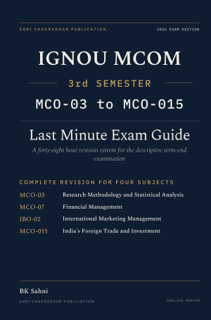 IGNOU M.Com 3rd Semester Book cover — MCO-03, MCO-07, IBO-02 and MCO-015, 2027 Exam Edition, Combined Last Minute Exam Study Guide