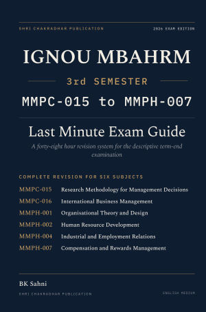 IGNOU MBA (HRM) Third Semester Book cover — MMPC-015, MMPC-016, MMPH-001, MMPH-002, MMPH-004 and MMPH-007, 2027 Exam Edition, Combined Last Minute Exam Study Guide